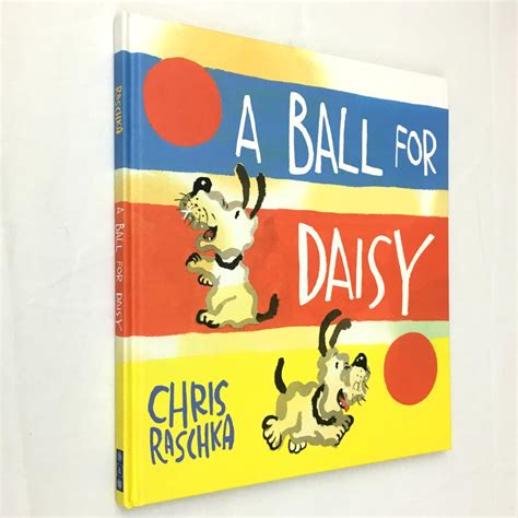 A Ball For Daisy Von Raschka Chris As New Hard Cover 2011 First
