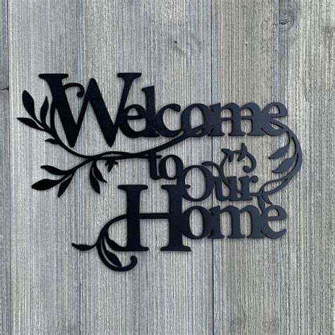 Welcome To Our Home Sign Welcome Metal Sign Entry Way Decor Etsy