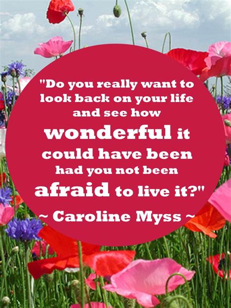 Caroline Myss Quotes Move Past Fear The Tao Of Dana