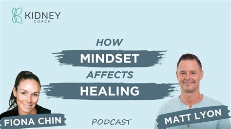 The Mind Healing And Kidney Disease How Mindset Affect Healing Ft