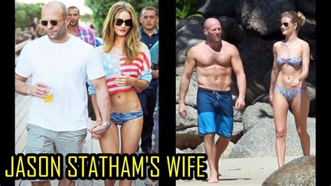 Jason Stathams Wife 2018 Rosie Huntington Whiteley Youtube