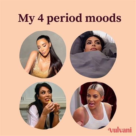 My 4 Period Moods Mood Swings Period Humor Period Meme Vulvani