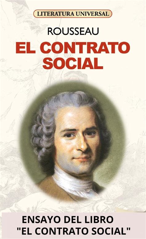 Libro el contrato social pdf es uno de los libros de ccc revisados aquí. Ensayo del libro "El contrato social" de Jean-Jacques ...