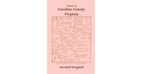 history of caroline county virginia by marshall wingfield