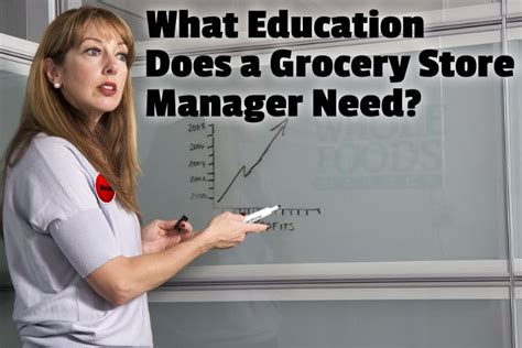 What Education Does A Grocery Store Manager Need