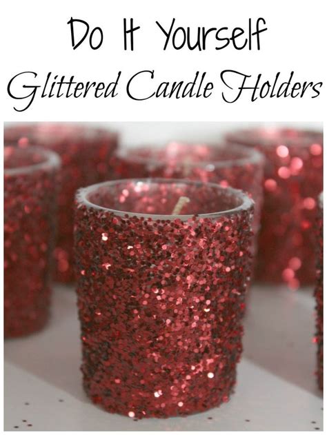 Diy Glittered Candle Holders Glitter Candle Holders Diy Candles
