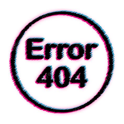 Errors Clipart Transparent Png Hd Glitch Circle Border With Error 404
