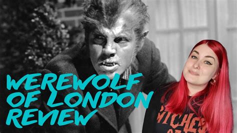 WEREWOLF OF LONDON REVIEW YouTube