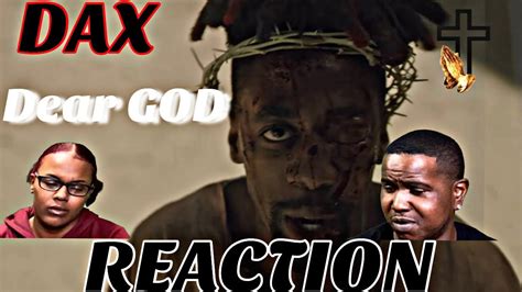 Dax Dear God Official Music Video Reaction Youtube