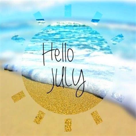 Hello July Images Hello July