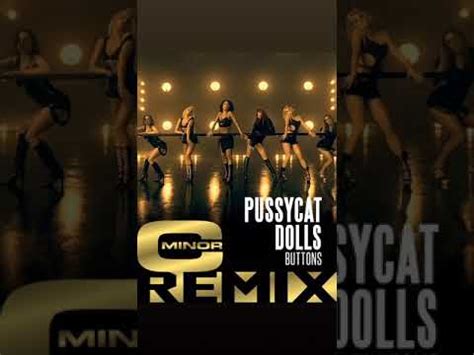 The Pussycat Dolls Buttons C Minor Remix Youtube