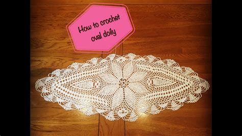How To Crochet Oval Doily Part 2 Of 4 Youtube