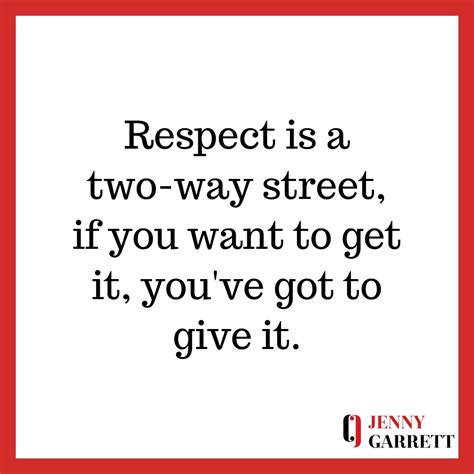 Top Inspirational Quotes On Respect Jenny Garrett Global