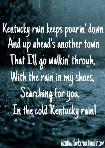 Kentucky Rain Elvis Presley Lyrics The Rain Lyrics Me Too Lyrics Cool Lyrics Music Lyrics