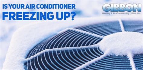 Your Air Conditioner Is Freezing Up Gibbon Explains Why With 5 Reasons