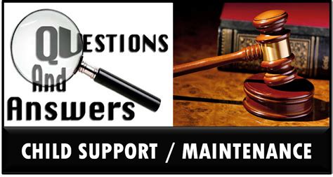 Find Answers To Most Of Your Maintenance And Child Support Questions