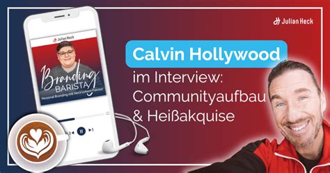 Calvin Hollywood Im Interview Julian Heck