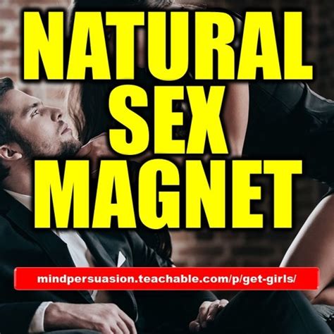Stream Natural Sex Magnet By Mindpersuasion Listen Online For Free On Soundcloud