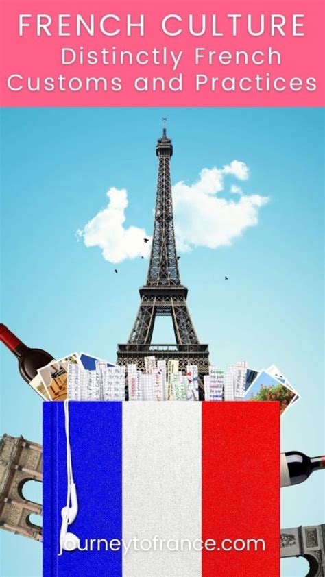 French Culture Distinctly French Customs And Practices Journey To France