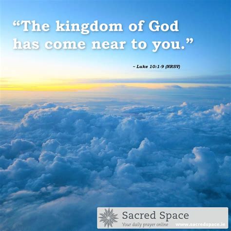 The Kingdom Of God Has Come Near To You