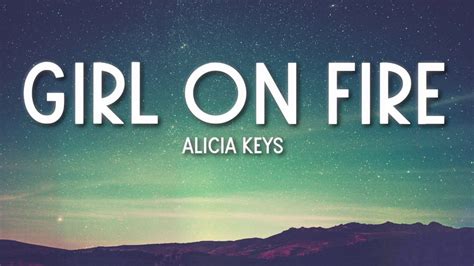 Girl On Fire Alicia Keys Lyrics Youtube