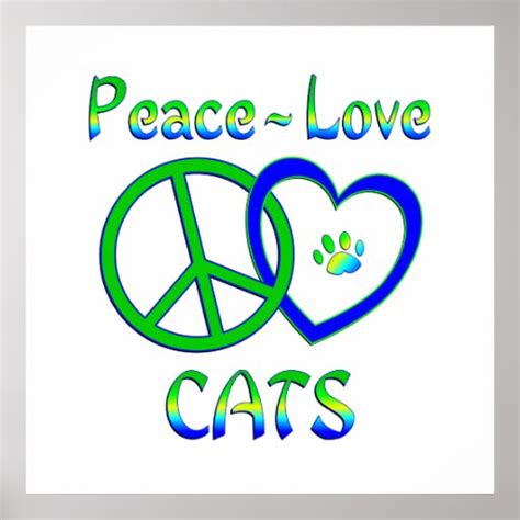 Peace Love Cats Poster Zazzle