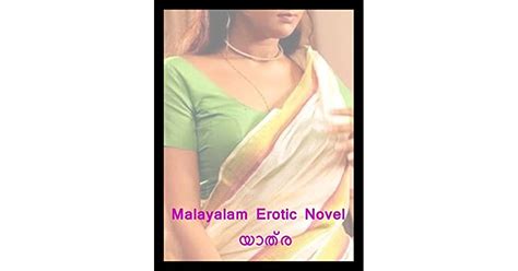 Malayalam Erotic Novel യാത്ര By Karthik K By Karthik K