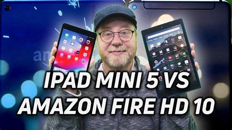 Ipad Mini 5 Vs Amazon Fire Hd 10 Youtube
