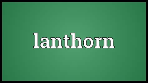 Lanthorn Meaning 