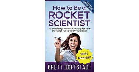 How To Be A Rocket Scientist 10 Powerful Tips To Enter The Aerospace