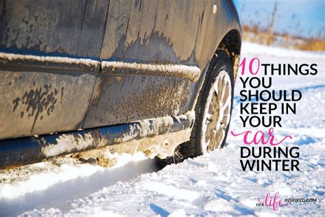 10 Things You Should Keep In Your Car During The Winter Her Life Inspired