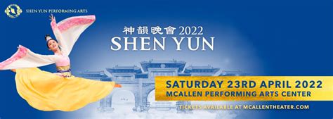 shen yun performing arts tickets 23rd april mcallen performing arts center in mcallen