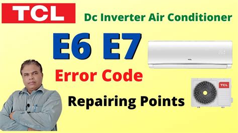 Tcl Dc Inverter Ac E6 E7 Error Code Tcl Air Conditioner Error Codes