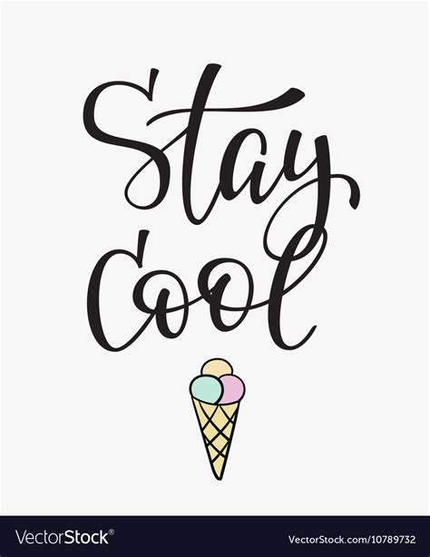 Stay Cool Quote Typography Royalty Free Vector Image