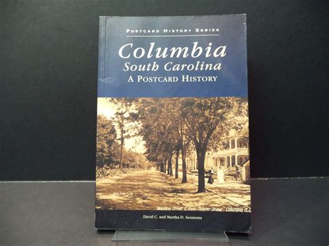 Columbia South Carolina A Postcard History