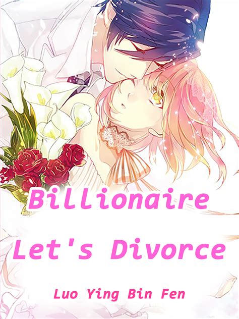Billionaire, Let's Divorce Novel Full Story | Book - BabelNovel