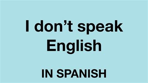 How To Say I Dont Speak English In Spanish Youtube