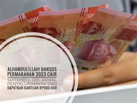 Alhamdulillah Bansos Permakanan 2023 Cair September Cek Jadwal