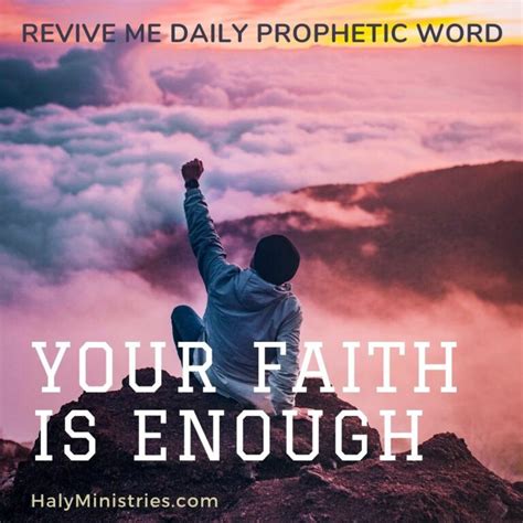 Prophetic Word Your Faith Is Enough Haly Ministries