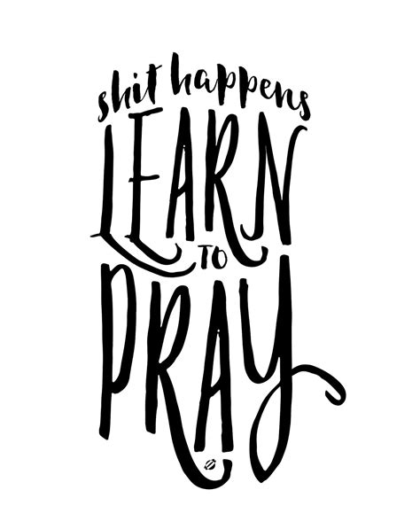 LostBumblebee: Shit Happens... Learn to Pray