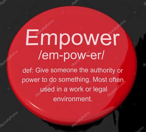 Empower Definition Button Showing Authority Or Power Given To Do