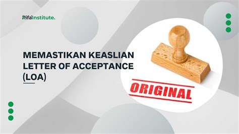 Memastikan Keaslian Letter Of Acceptance Loa Dengan Loarifainstitute