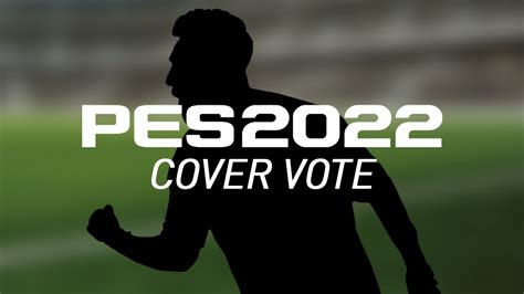 Pes 2022 Cover Pes 2022 Covers For Ps5 Ps4 Xbox Series X Xbox One