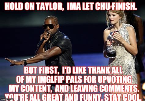Kanye West Taylor Swift Memes Imgflip