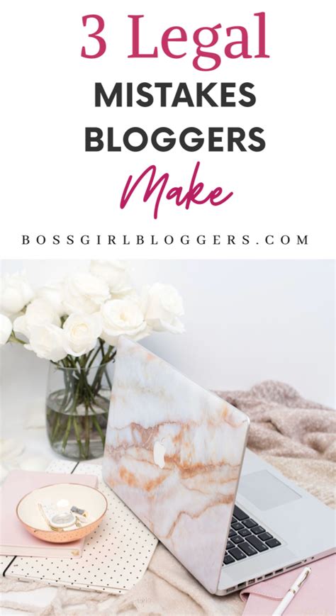 3 Legal Mistakes Bloggers Make The Best Legal Blogging Tips From A