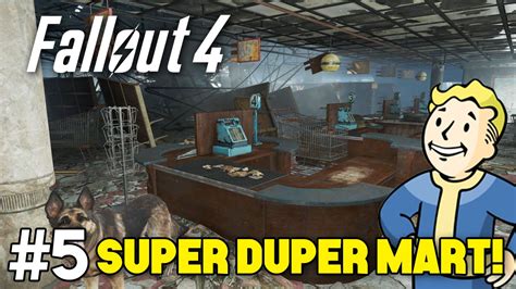 Fallout 4 Episode 5 Super Duper Mart Youtube