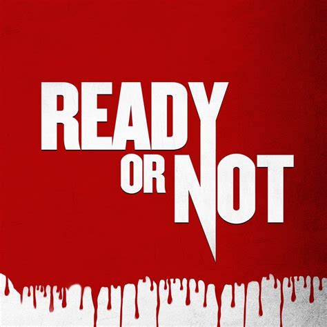 Ready Or Not Film