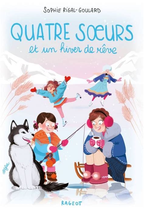 Quatre Soeurs 4 Soeurs Tome 11 Quatre Soeurs Et Un Hiver De Rêve