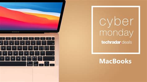 Cyber Monday Macbook Deals 2022 Act Fast For Sales Techradar