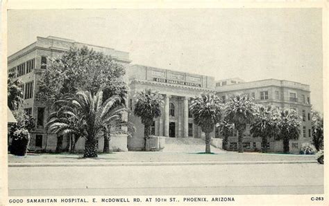 Good Samaritan Hospital 1940 Arizona History Good Samaritan